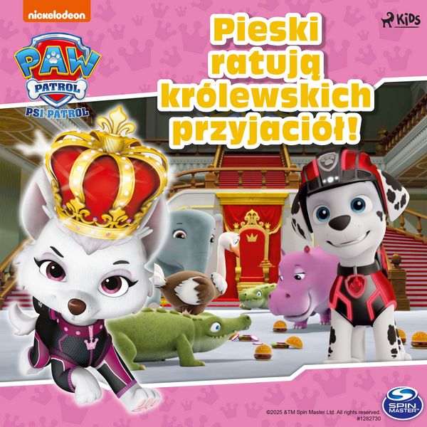Produktbild: Psi Patrol: Pieski ratują kr&oacute;lewskich przyjaci&oacute;ł!