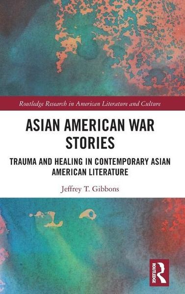 Tyler Gibbons, J: Asian American War Stories
