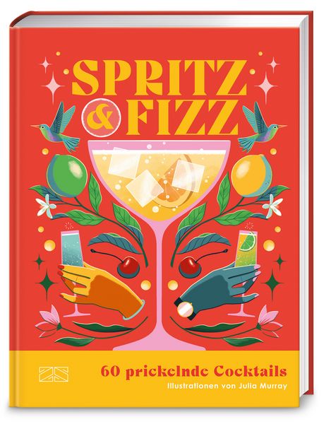Spritz & Fizz, Gebundene Ausgabe von Oh, ZS - ein Verlag der Edel Verlagsgruppe, 9783965846357