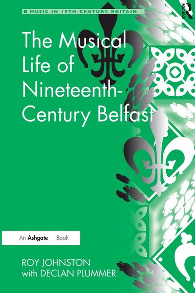 Produktbild: The Musical Life of Nineteenth-Century Belfast
