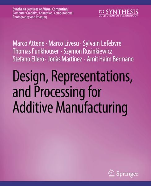 Produktbild: Design, Representations, and Processing for Additive Manufacturing