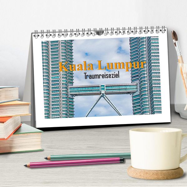 Produktbild: Kuala Lumpur - Traumreiseziel (Tischkalender 2026 DIN A5 quer), CALVENDO Monatskalender