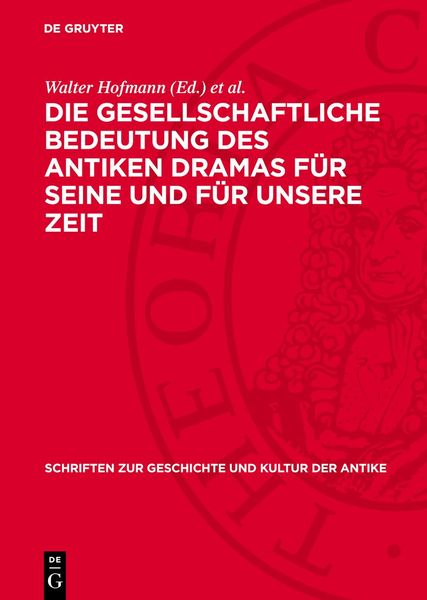 Produktbild: Die gesellschaftliche Bedeutung des antiken Dramas f&uuml;r seine und f&uuml;r unsere Zeit