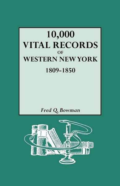 Produktbild: 10,000 Vital Records of Western New York, 1809-1850