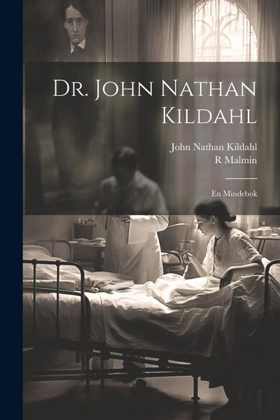 Produktbild: Dr. John Nathan Kildahl: En Mindebok