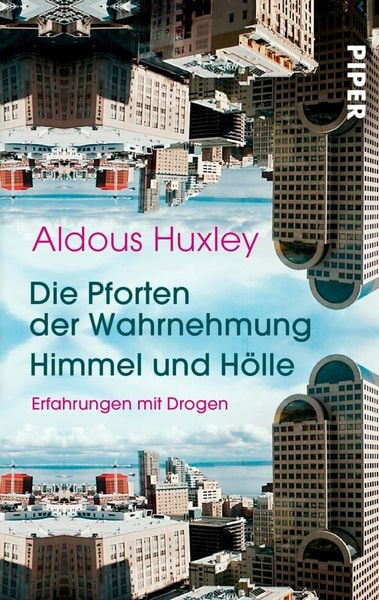 Produktbild: Die Pforten der Wahrnehmung &iquest; Himmel und H&ouml;lle