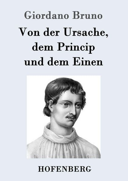 Produktbild: Von der Ursache, dem Princip und dem Einen