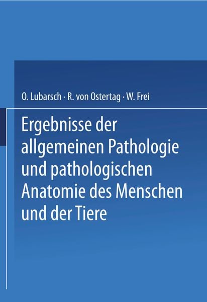 Produktbild: Ergebnisse der Allgemeinen Pathologie und Pathologischen Anatomie des Menschen und der Tiere