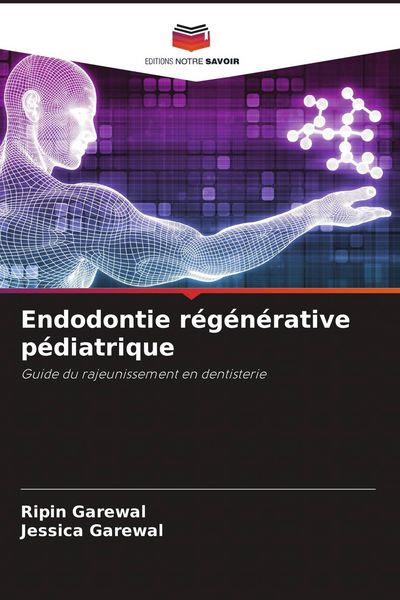 Produktbild: Endodontie r&eacute;g&eacute;n&eacute;rative p&eacute;diatrique