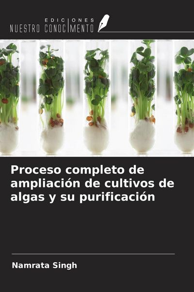 Produktbild: Proceso completo de ampliaci&oacute;n de cultivos de algas y su purificaci&oacute;n