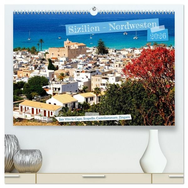 Produktbild: Sizilien - Nordwesten (hochwertiger Premium Wandkalender 2026 DIN A2 quer), Kunstdruck in Hochglanz