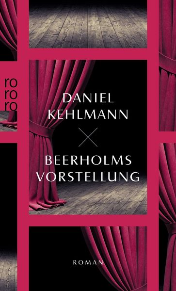 Beerholms Vorstellung, Taschenbuch von Daniel Kehlmann, Rowohlt Taschenbuch, 9783499245497
