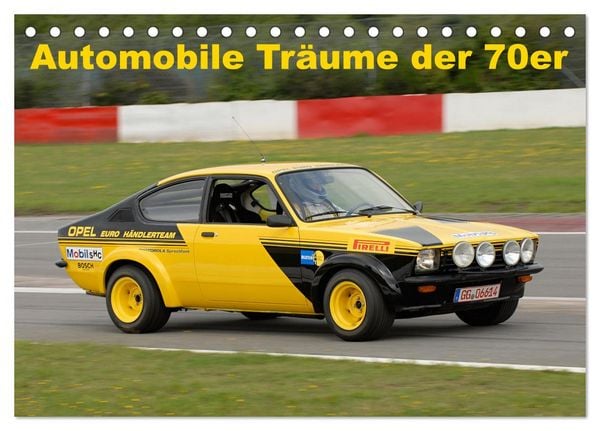 Automobile Träume der 70er (Tischkalender 2026 DIN A5 quer), CALVENDO Monatskalender