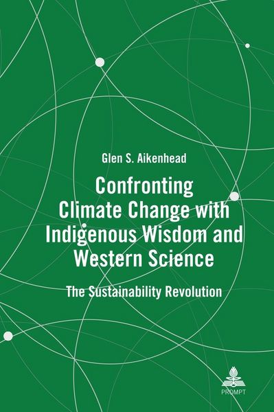 Produktbild: Confronting Climate Change with Indigenous Wisdom and Western Science