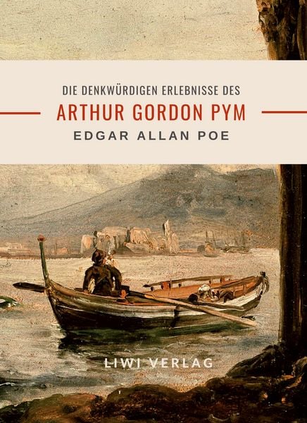 Produktbild: Edgar Allan Poe: Die denkw&uuml;rdigen Erlebnisse des Arthur Gordon Pym