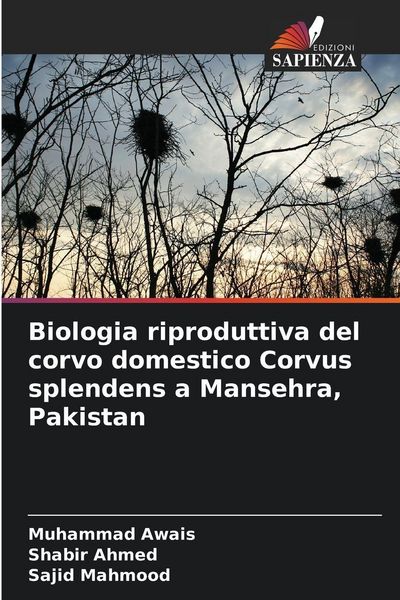 Produktbild: Biologia riproduttiva del corvo domestico Corvus splendens a Mansehra, Pakistan