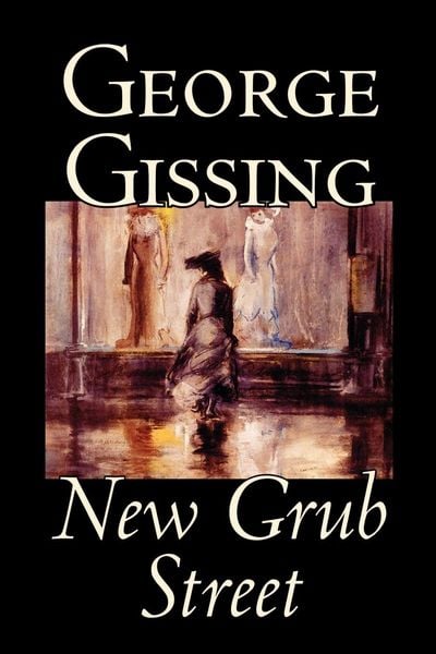 Produktbild: New Grub Street by George Gissing, Fiction