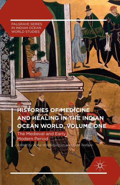 Produktbild: Histories of Medicine and Healing in the Indian Ocean World, Volume One