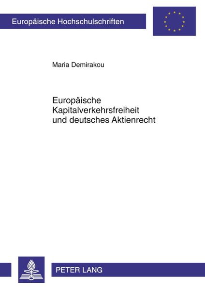 Produktbild: Europäische Kapitalverkehrsfreiheit und deutsches Aktienrecht