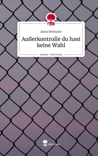 Produktbild: Au&szlig;erkontrolle du hast keine Wahl. Life is a Story - story.one