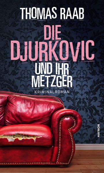 Produktbild: Die Djurkovic und ihr Metzger
