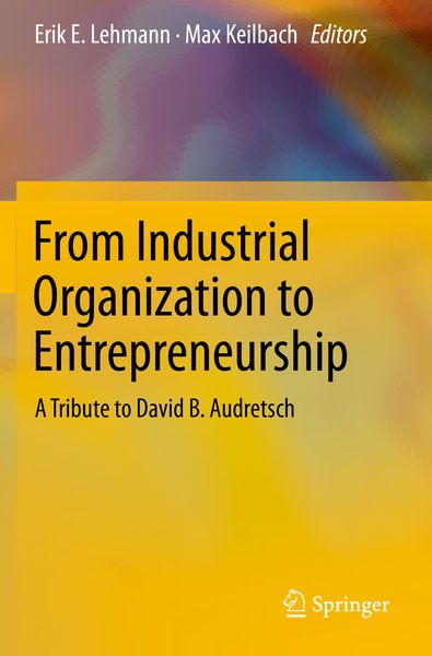 Produktbild: From Industrial Organization to Entrepreneurship
