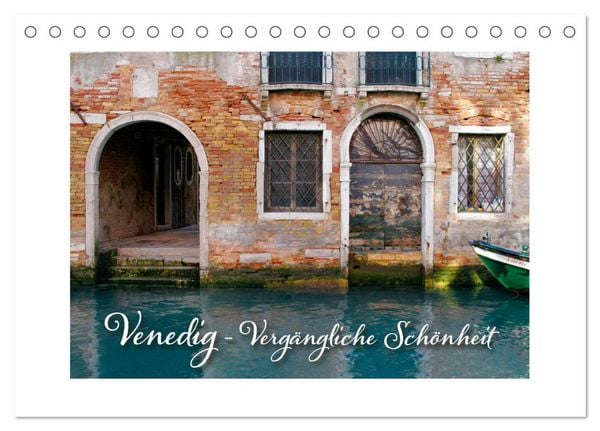 Produktbild: Venedig - Verg&auml;ngliche Sch&ouml;nheit (Tischkalender 2026 DIN A5 quer), CALVENDO Monatskalender