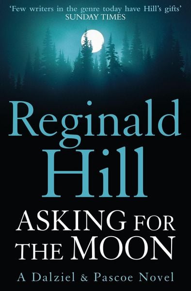 Asking for the Moon, Taschenbuch von Reginald Hill, HarperCollins, 9780007313150
