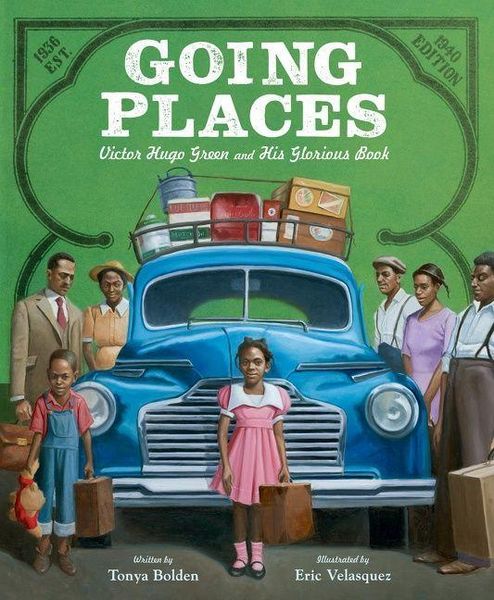 Produktbild: Going Places: Victor Hugo Green and His Glorious Book