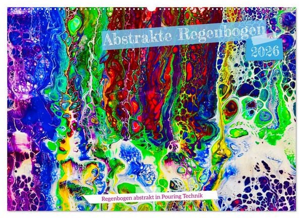 Produktbild: Abstrakte Regenbogen (Wandkalender 2026 DIN A2 quer), CALVENDO Monatskalender