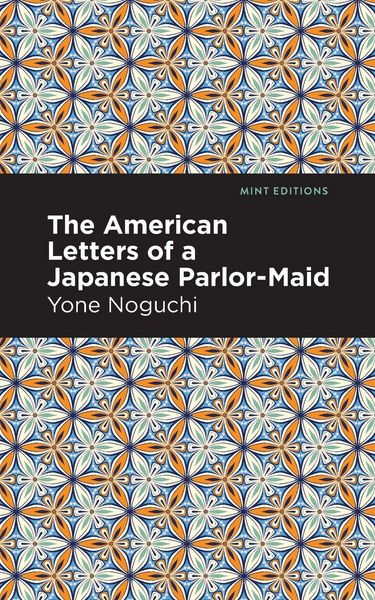 Produktbild: The American Letters of a Japanese Parlor-Maid