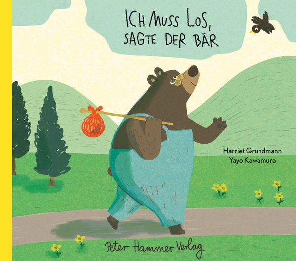 Ich muss los, sagte der Bär, Gebundene Ausgabe von Harriet Grundmann, Peter Hammer Verlag, 978-3-7795-0715-4