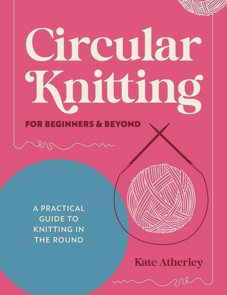 Produktbild: Circular Knitting for Beginners & Beyond