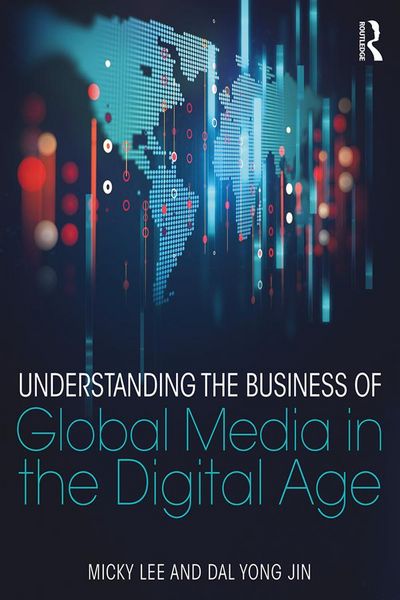 Produktbild: Understanding the Business of Global Media in the Digital Age