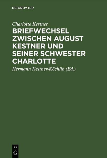 Produktbild: Briefwechsel zwischen August Kestner und seiner Schwester Charlotte