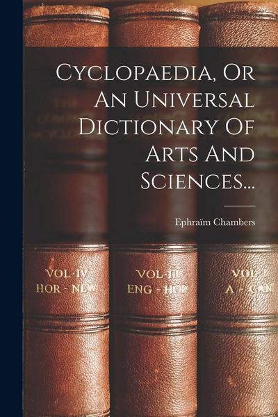 Produktbild: Cyclopaedia, Or An Universal Dictionary Of Arts And Sciences...