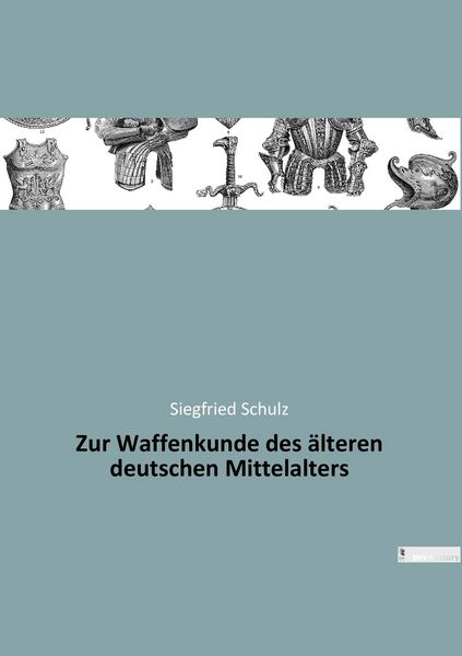 Produktbild: Zur Waffenkunde des &auml;lteren deutschen Mittelalters
