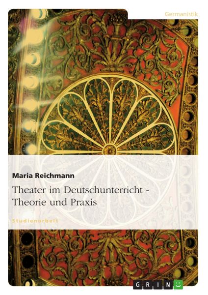 Produktbild: Theater im Deutschunterricht - Theorie und Praxis