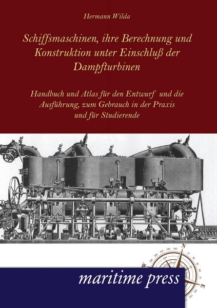 Produktbild: Schiffsmaschinen, ihre Berechnung und Konstruktion unter Einschlu&szlig; der Dampfturbinen