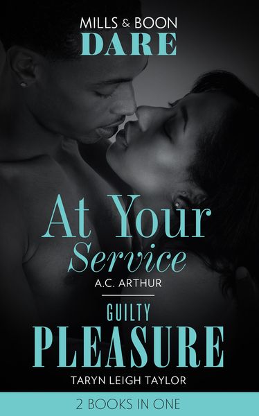 Produktbild: At Your Service / Guilty Pleasure: At Your Service / Guilty Pleasure (Mills & Boon Dare)