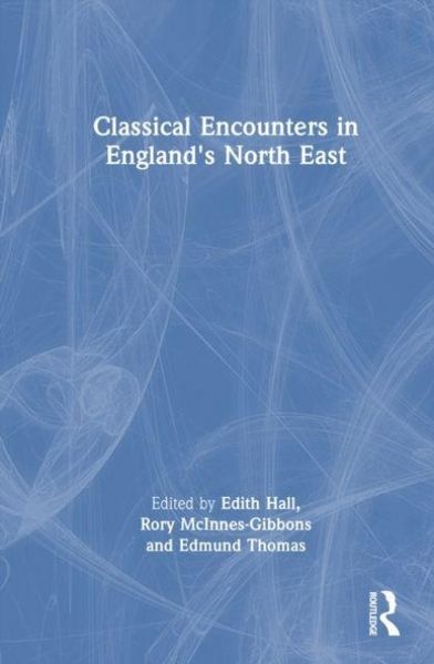Produktbild: Classical Encounters in England's North East