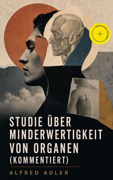 Produktbild: Studie &uuml;ber Minderwertigkeit von Organen (Kommentiert)