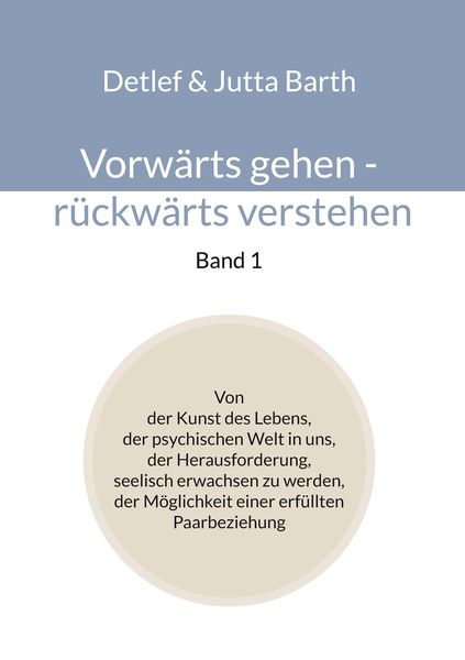 Produktbild: Vorw&auml;rts gehen - r&uuml;ckw&auml;rts verstehen (Band 1)