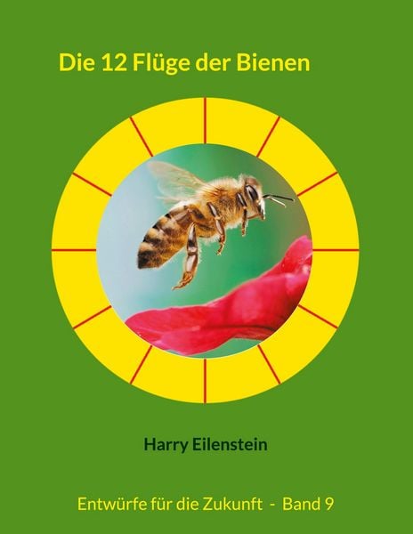 Produktbild: Die 12 Fl&uuml;ge der Bienen