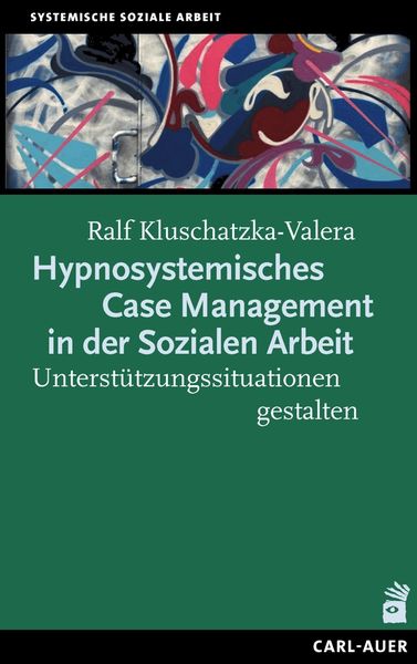 Produktbild: Hypnosystemisches Case Management in der Sozialen Arbeit