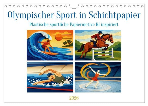 Olympischer Sport in Schichtpapier (Wandkalender 2026 DIN A4 quer), CALVENDO Monatskalender