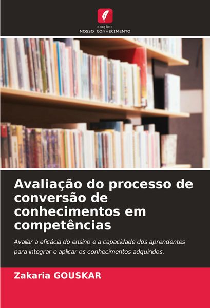 Produktbild: Avalia&ccedil;&atilde;o do processo de convers&atilde;o de conhecimentos em compet&ecirc;ncias