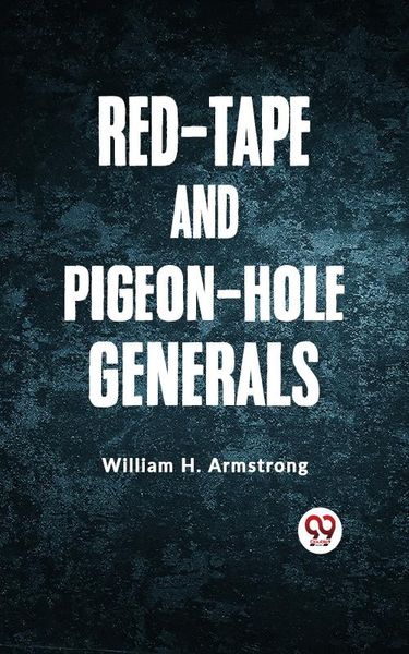 Produktbild: Red-Tape and Pigeon-Hole Generals