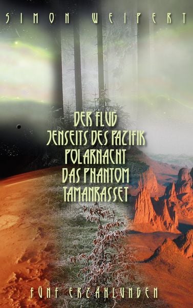 Produktbild: Der Flug &ndash; Jenseits des Pazifik &ndash; Polarnacht &ndash; Das Phantom - Tamanrasset