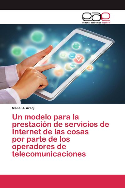 Produktbild: Un modelo para la prestaci&oacute;n de servicios de Internet de las cosas por parte de los operadores de telecomunicaciones